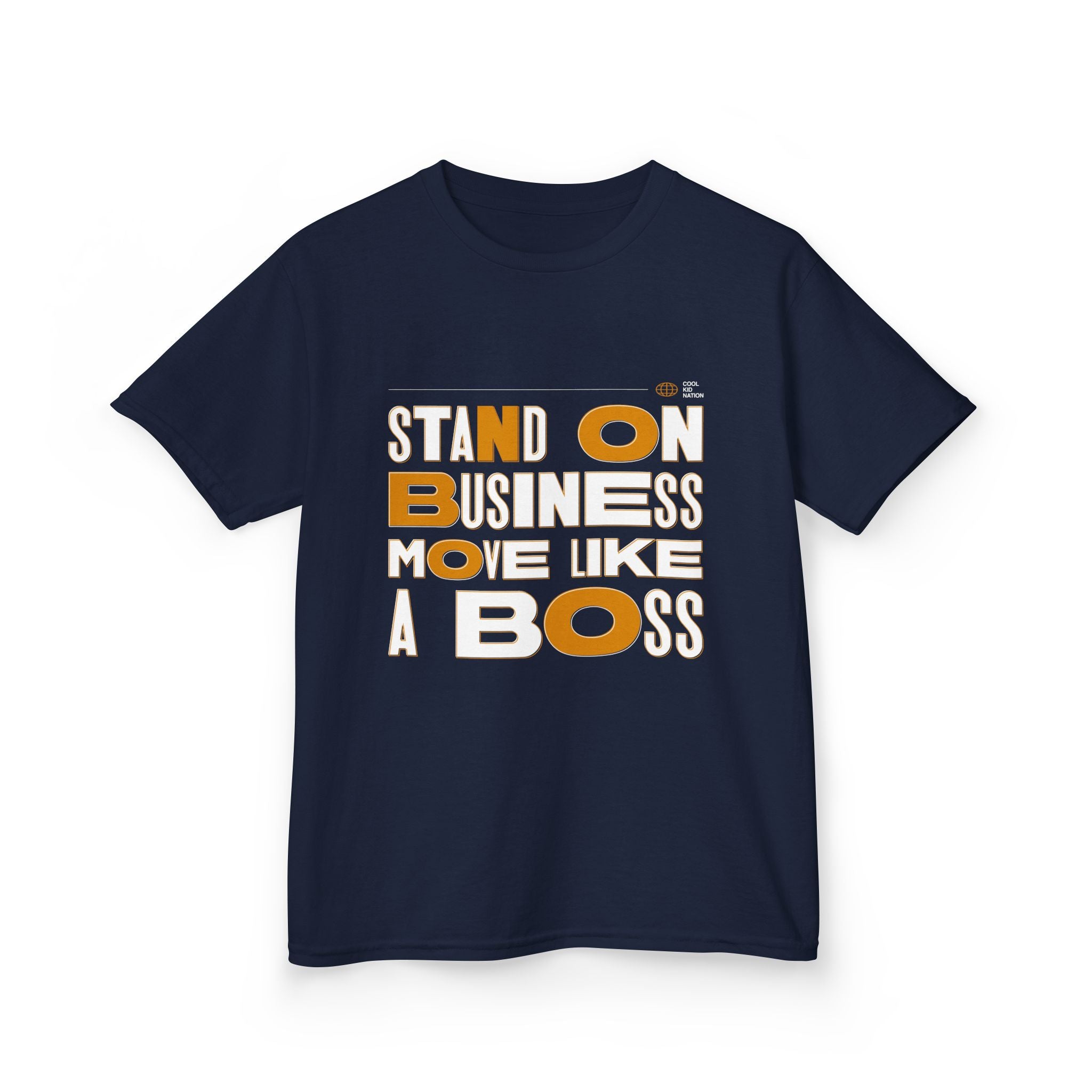 Kids Boss Tee - 'Stand On Business, Move Like A Boss' Statement T-Shirt