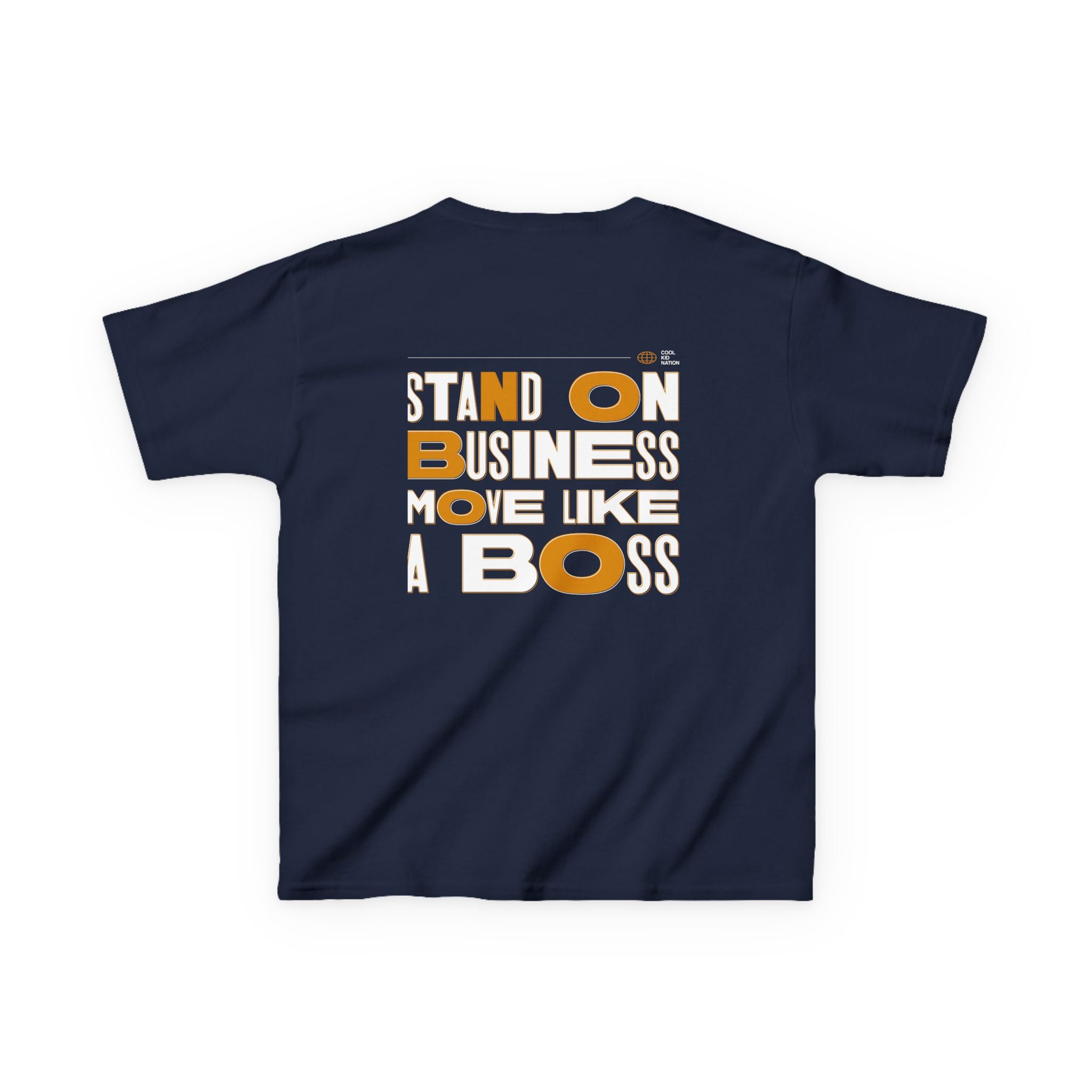 Kids Boss Tee - 'Stand On Business, Move Like A Boss' Statement T-Shirt