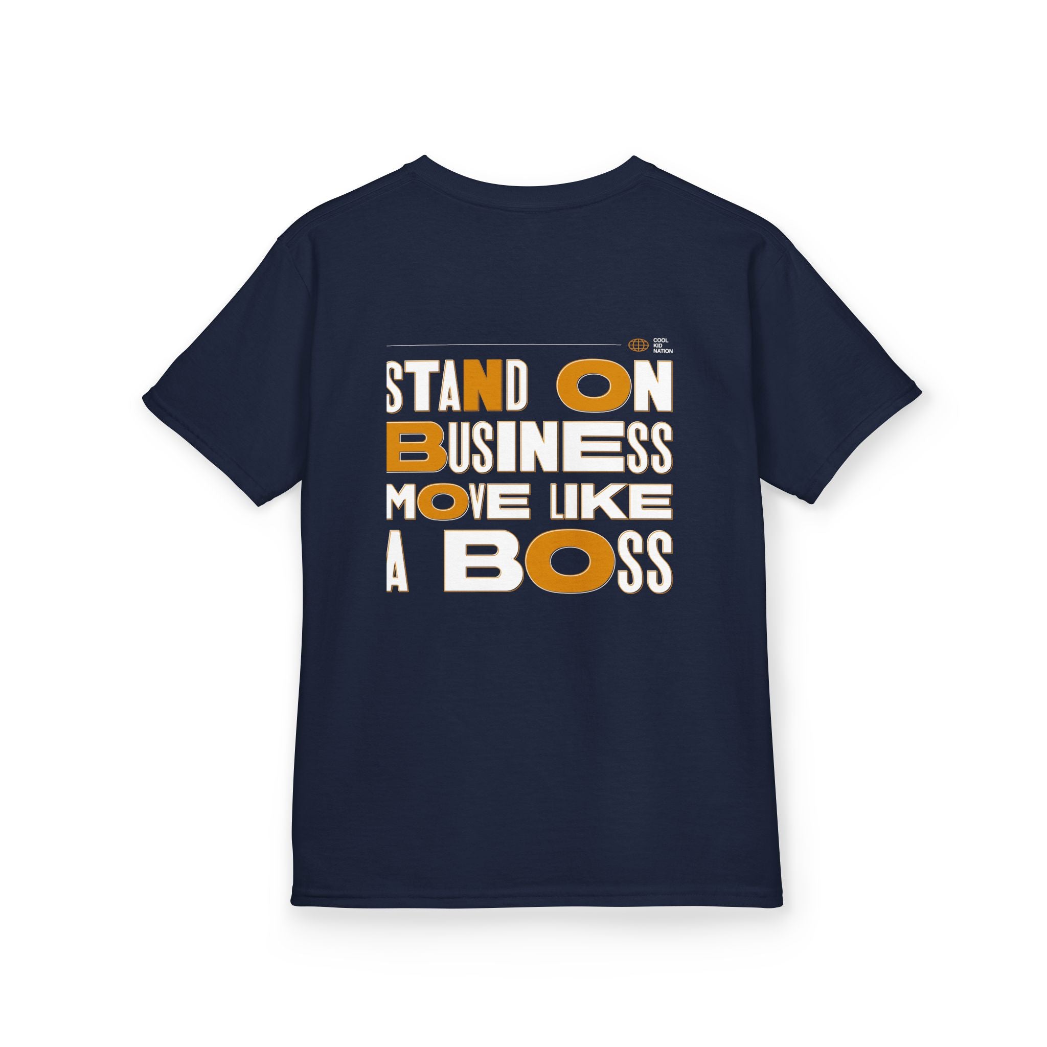 Kids Boss Tee - 'Stand On Business, Move Like A Boss' Statement T-Shirt