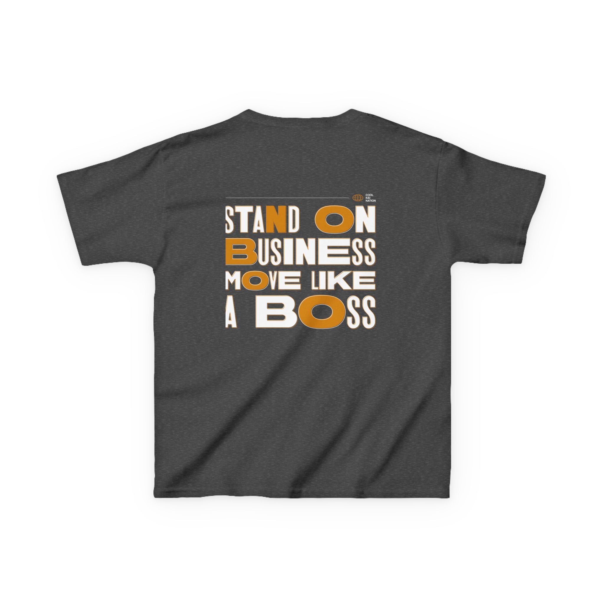 Kids Boss Tee - 'Stand On Business, Move Like A Boss' Statement T-Shirt
