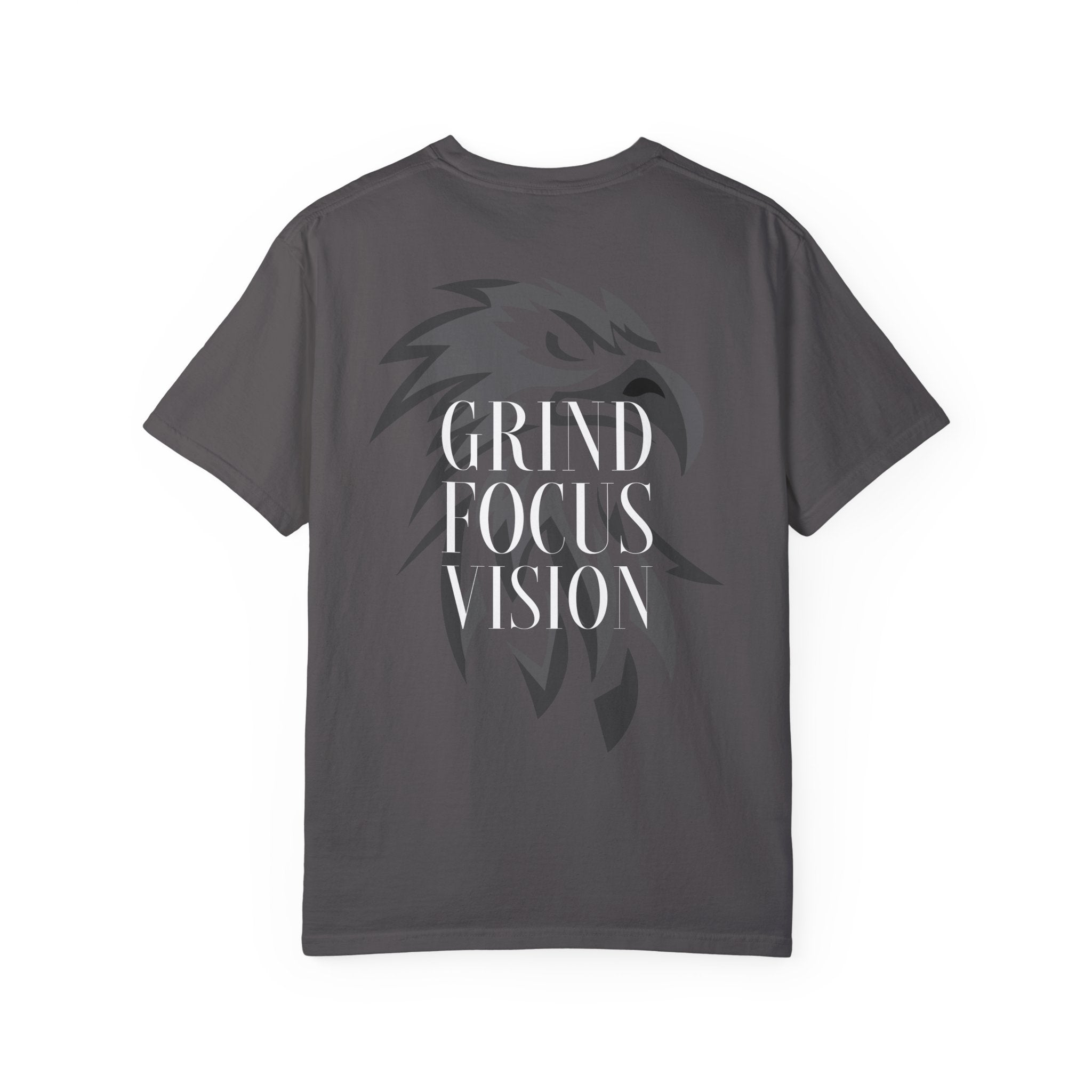 Motivational Unisex Garment-Dyed T-Shirt - Grind Focus Vision