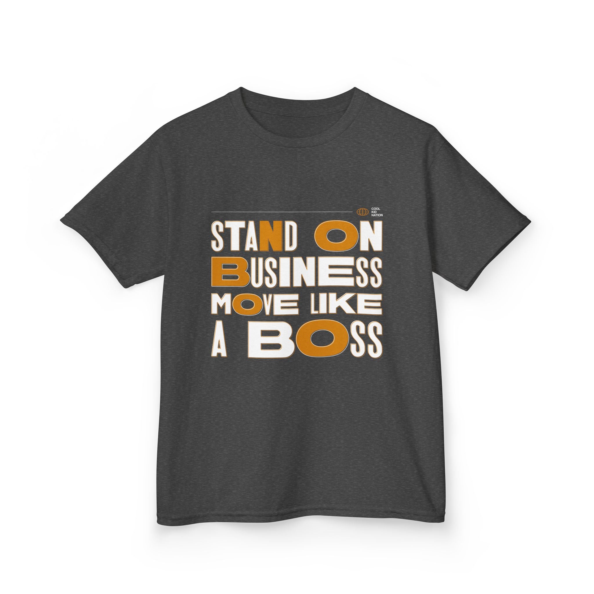 Kids Boss Tee - 'Stand On Business, Move Like A Boss' Statement T-Shirt