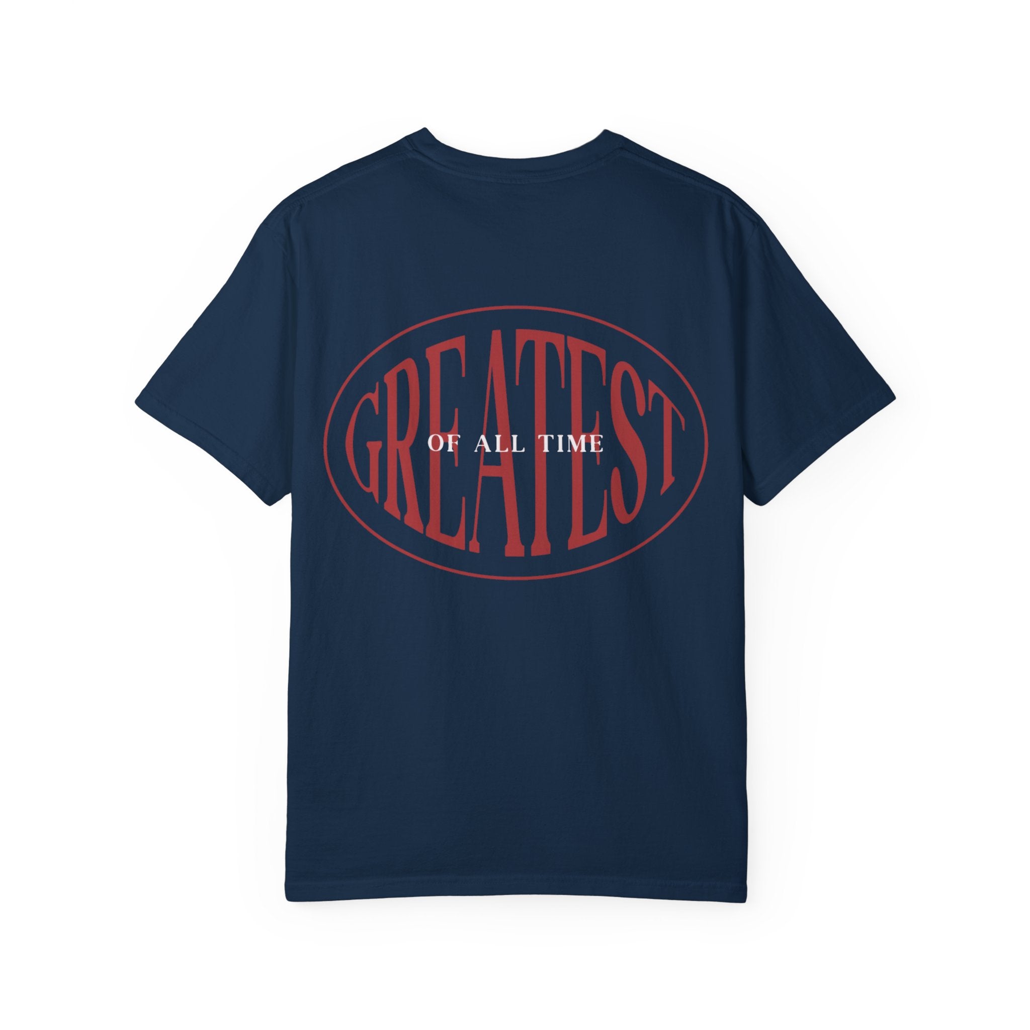 Unisex Garment-Dyed T-Shirt | Greatest of All Time Design