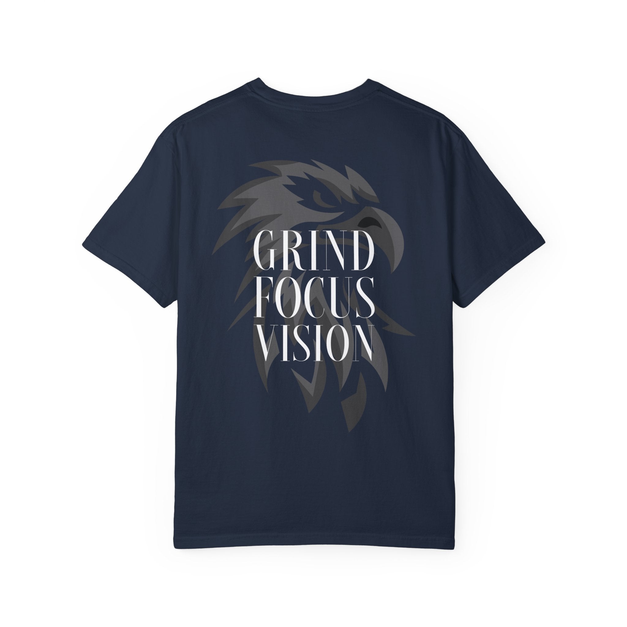 Motivational Unisex Garment-Dyed T-Shirt - Grind Focus Vision