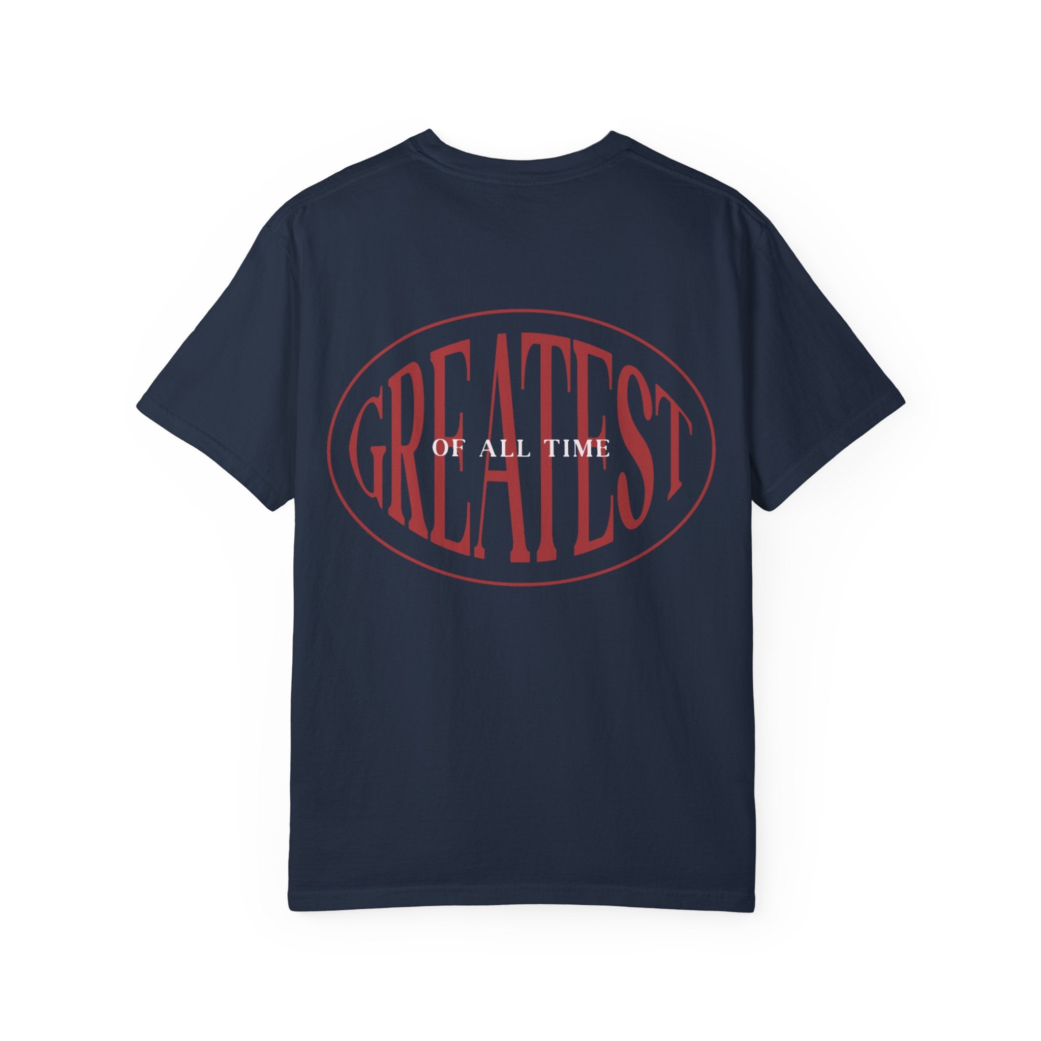 Unisex Garment-Dyed T-Shirt | Greatest of All Time Design