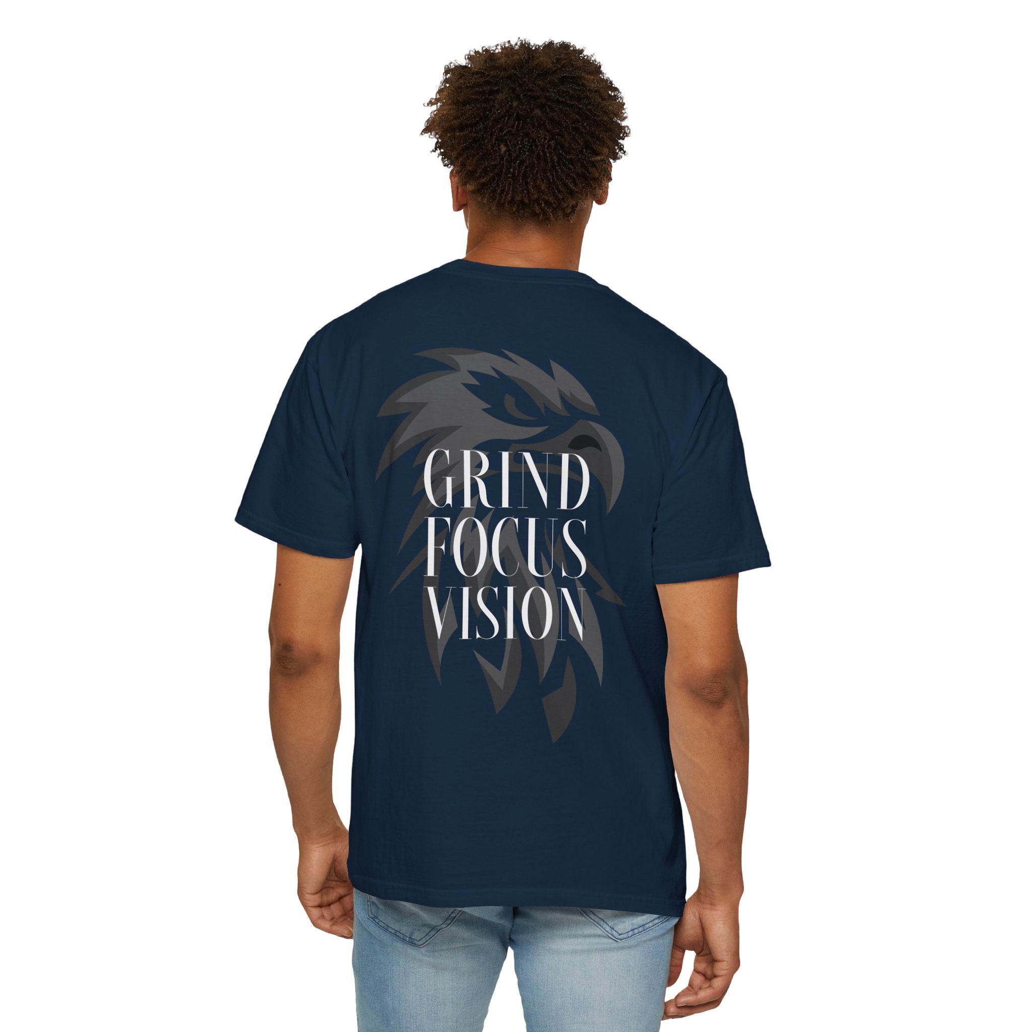 Motivational Unisex Garment-Dyed T-Shirt - Grind Focus Vision