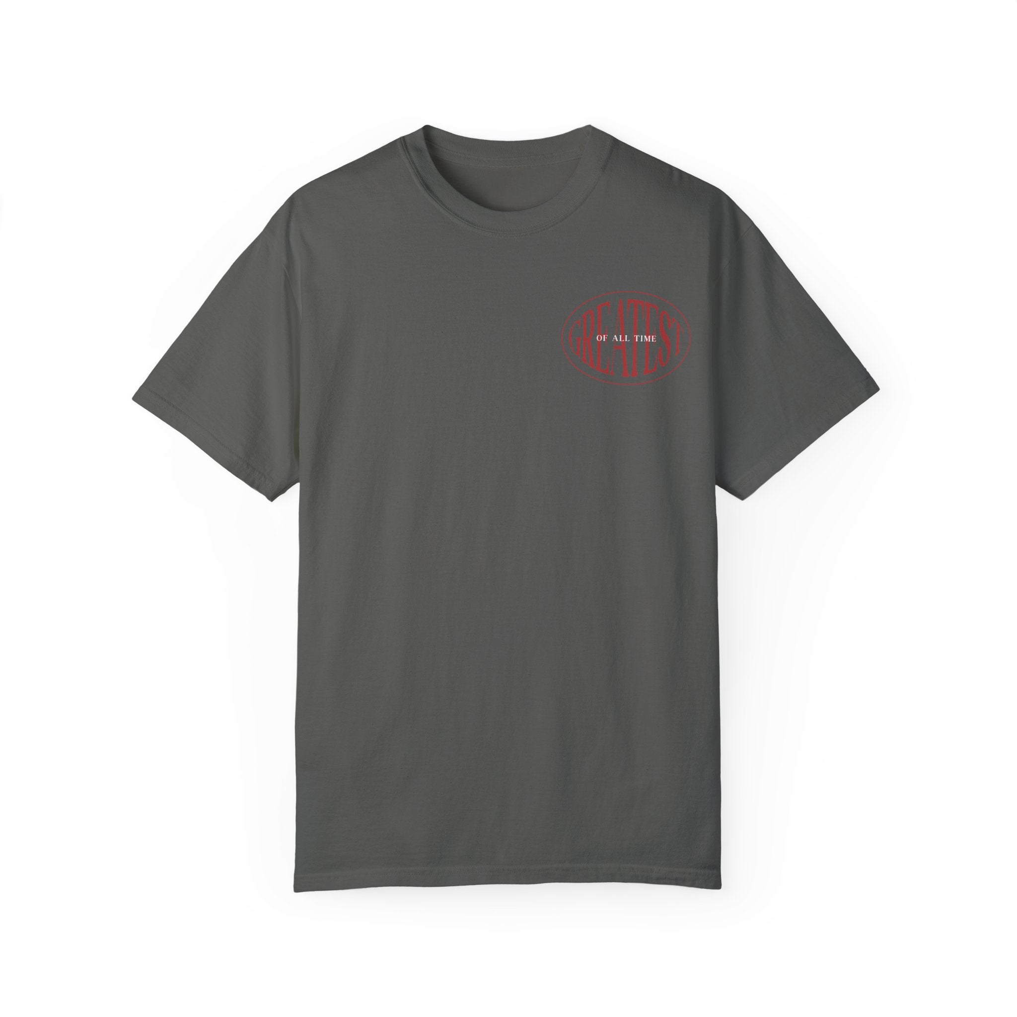 Unisex Garment-Dyed T-Shirt | Greatest of All Time Design