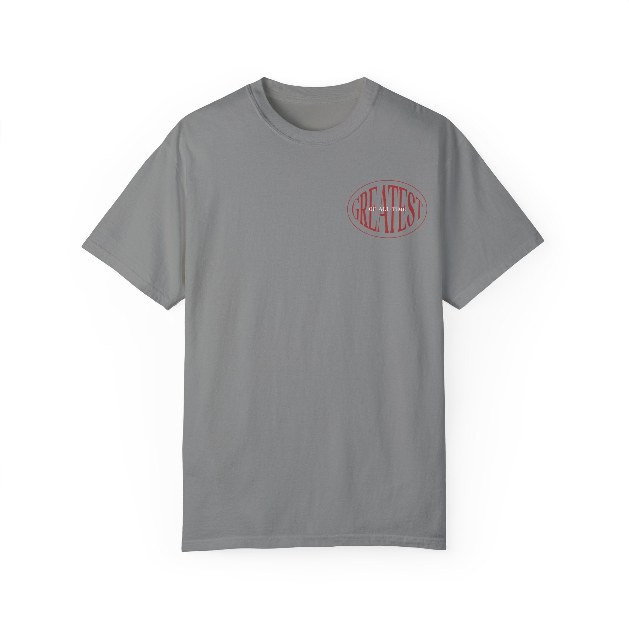 Unisex Garment-Dyed T-Shirt | Greatest of All Time Design