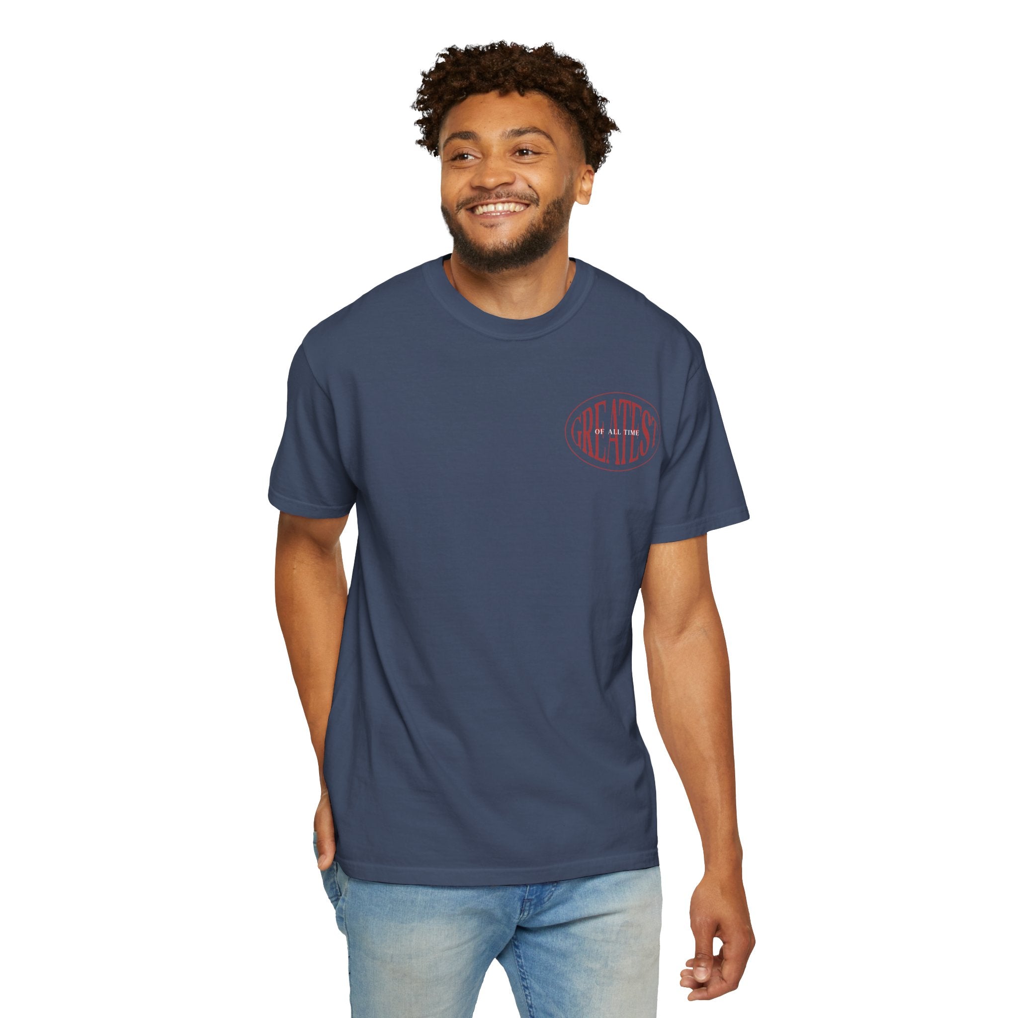 Unisex Garment-Dyed T-Shirt | Greatest of All Time Design