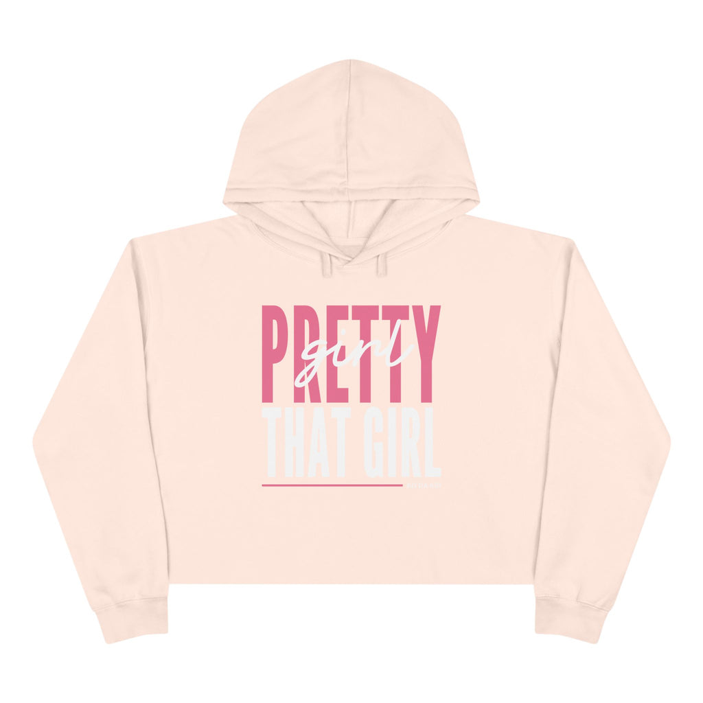 That Girl Crop Hoodie – "Pretty Girl" Graphic Cropped Pullover