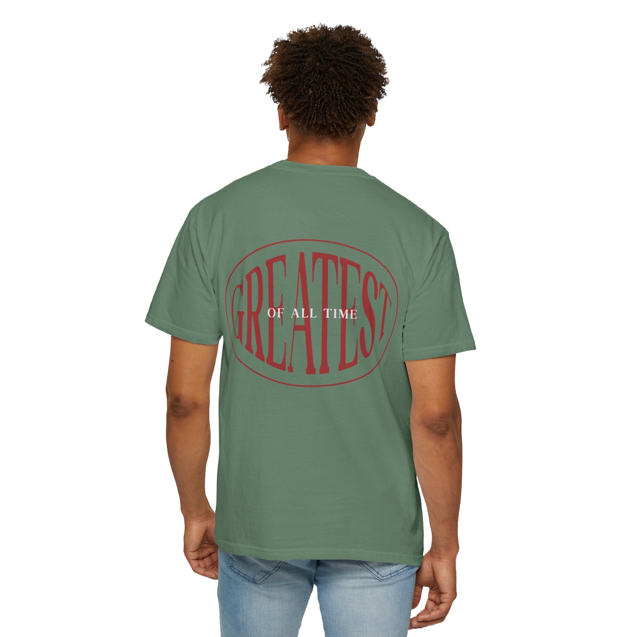 Unisex Garment-Dyed T-Shirt | Greatest of All Time Design