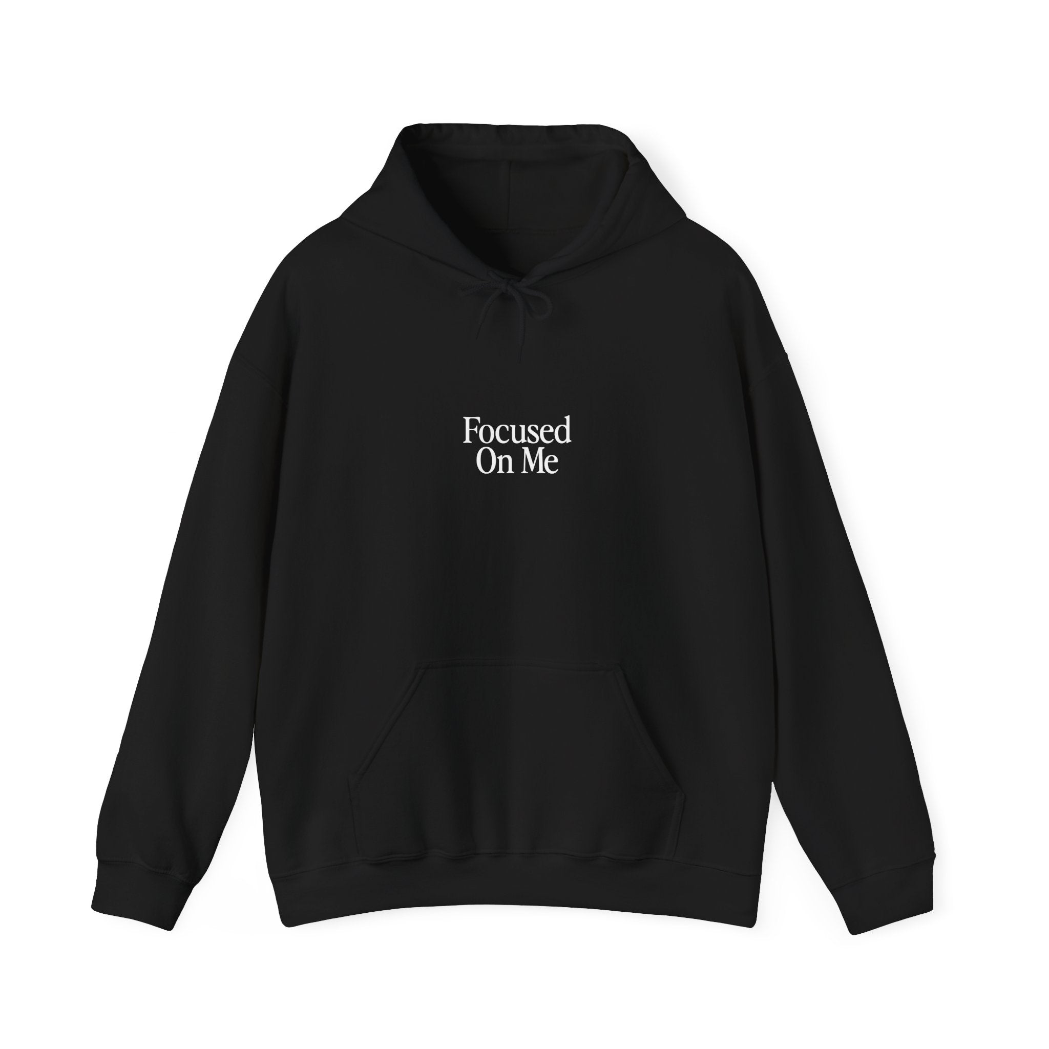 Focused On Me Hoodie