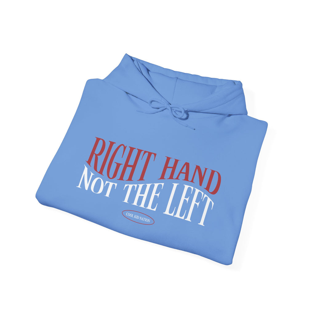 Right Hand Not The Left Hoodie