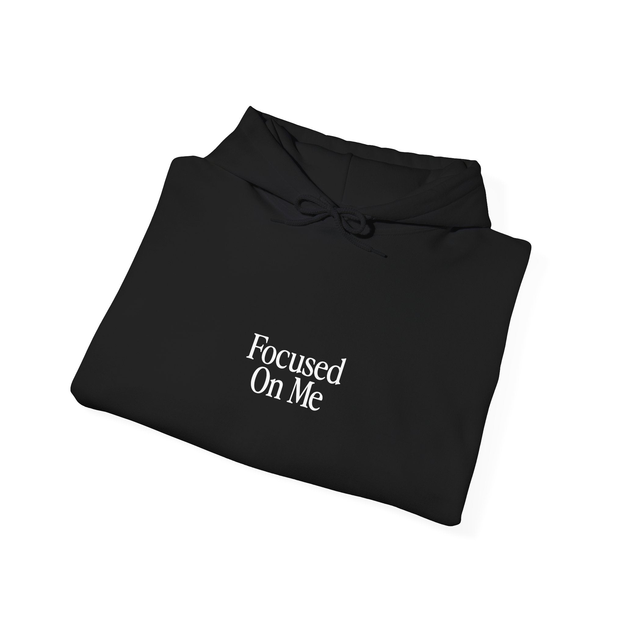 Focused On Me Hoodie