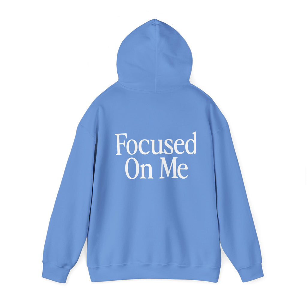 Focused On Me Hoodie