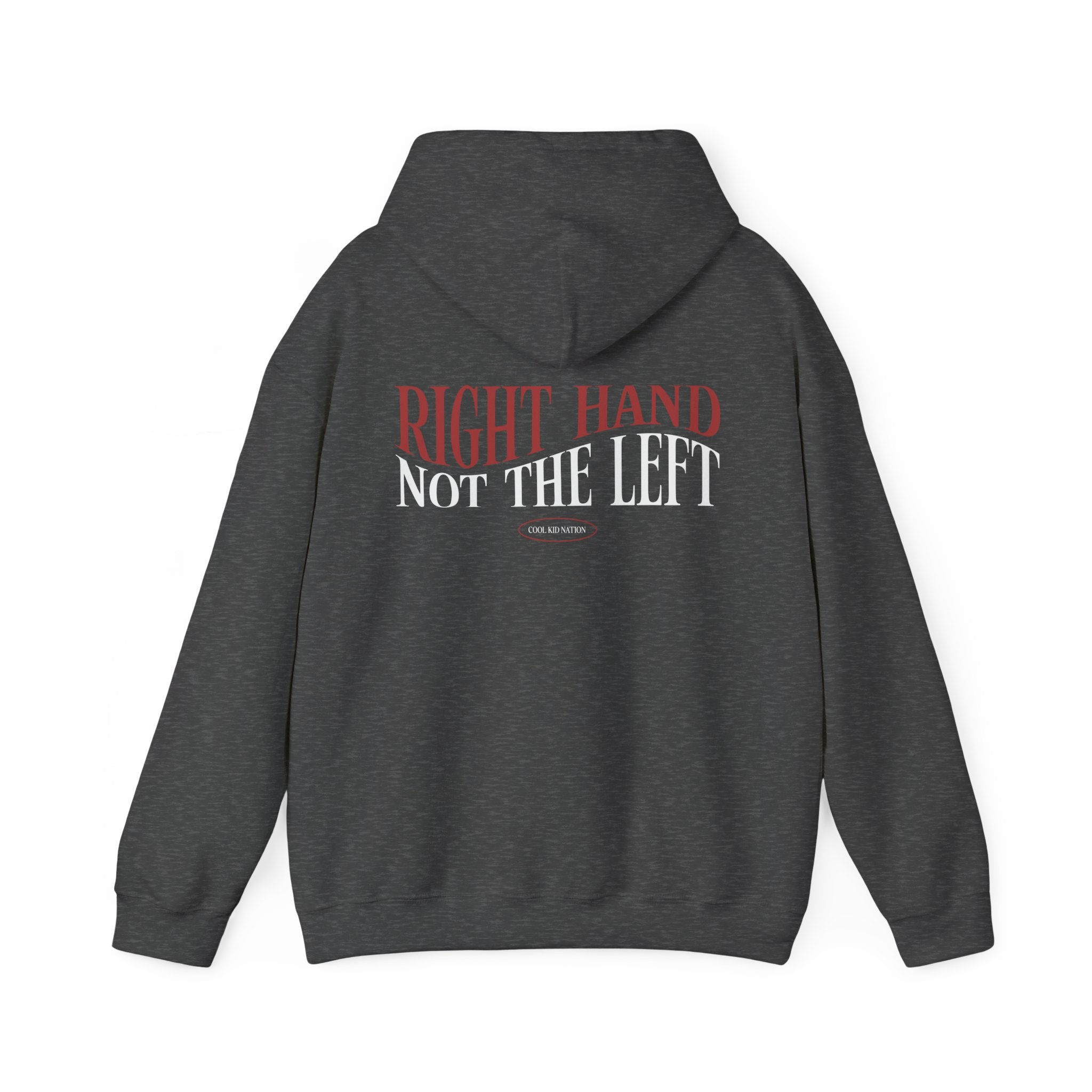 Right Hand Not The Left Hoodie