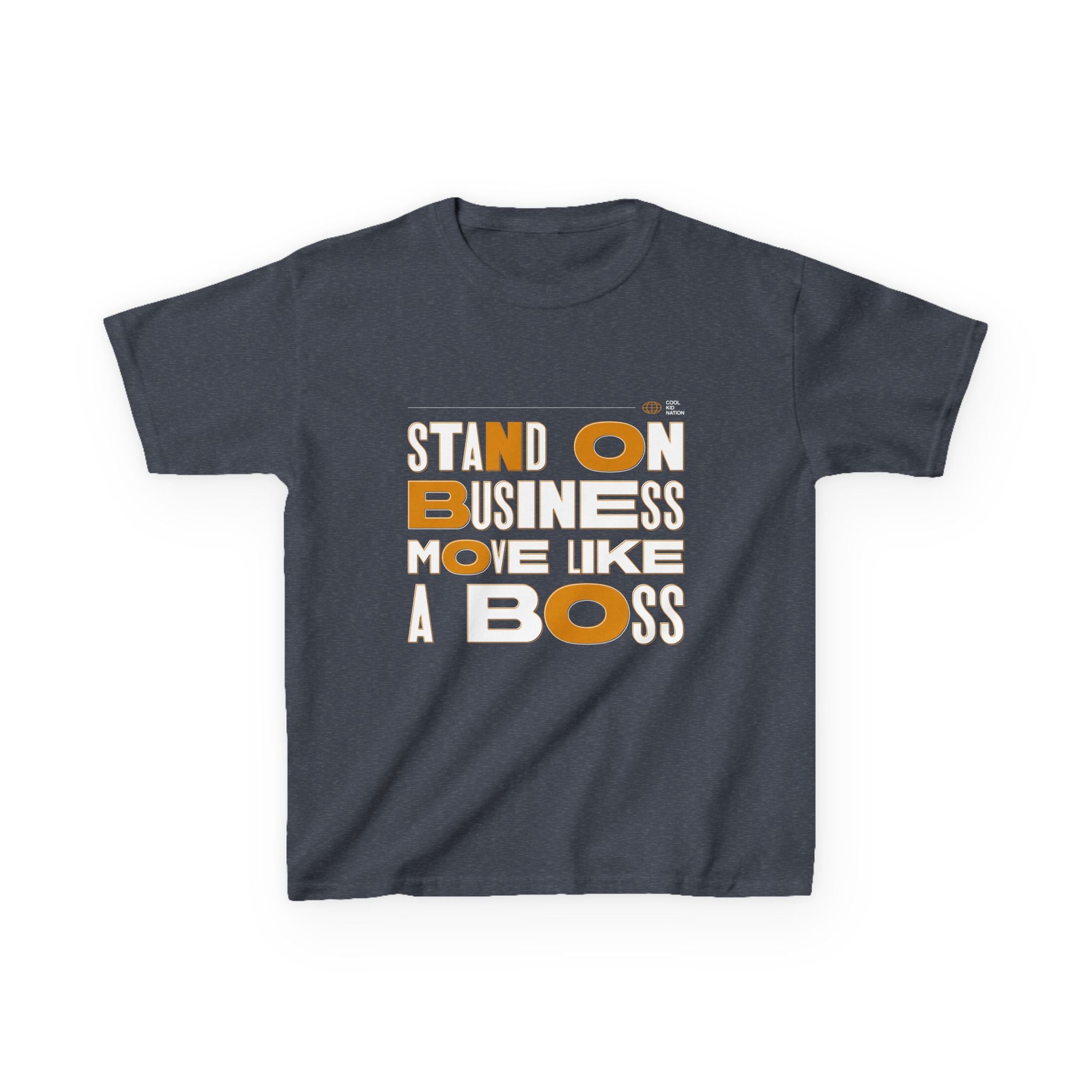 Kids Boss Tee - 'Stand On Business, Move Like A Boss' Statement T-Shirt