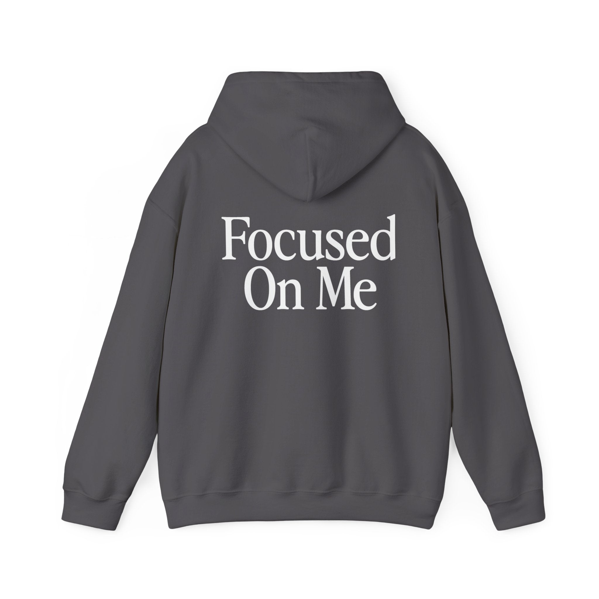Focused On Me Hoodie