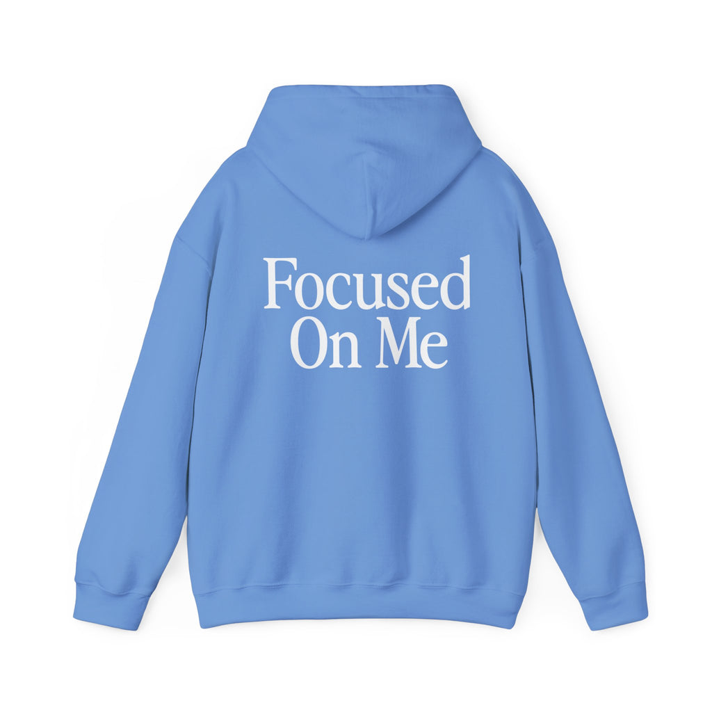 Focused On Me Hoodie