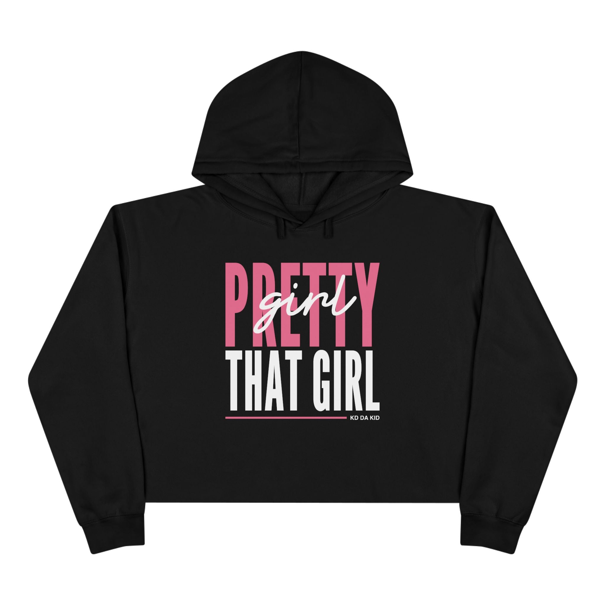 That Girl Crop Hoodie – "Pretty Girl" Graphic Cropped Pullover