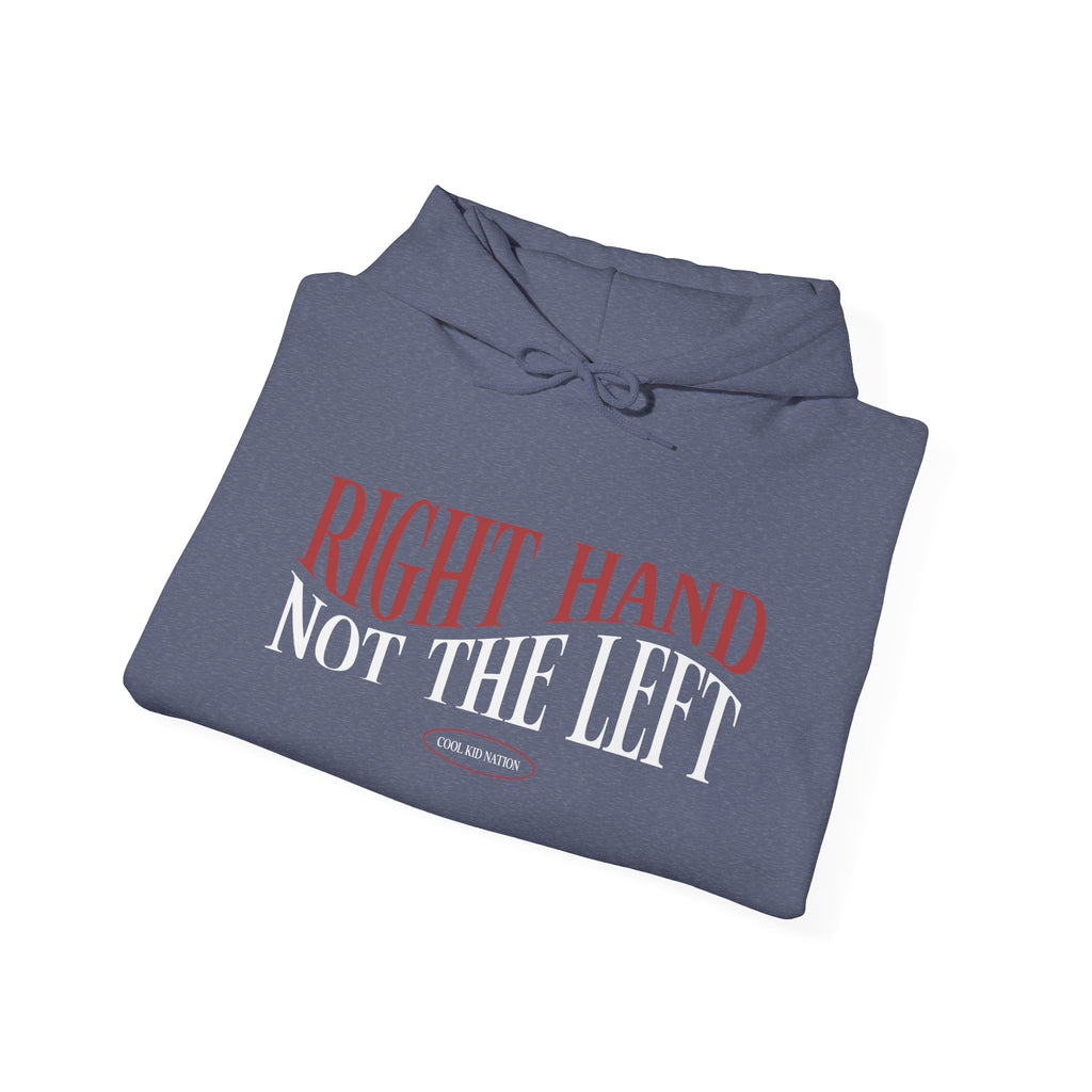 Right Hand Not The Left Hoodie