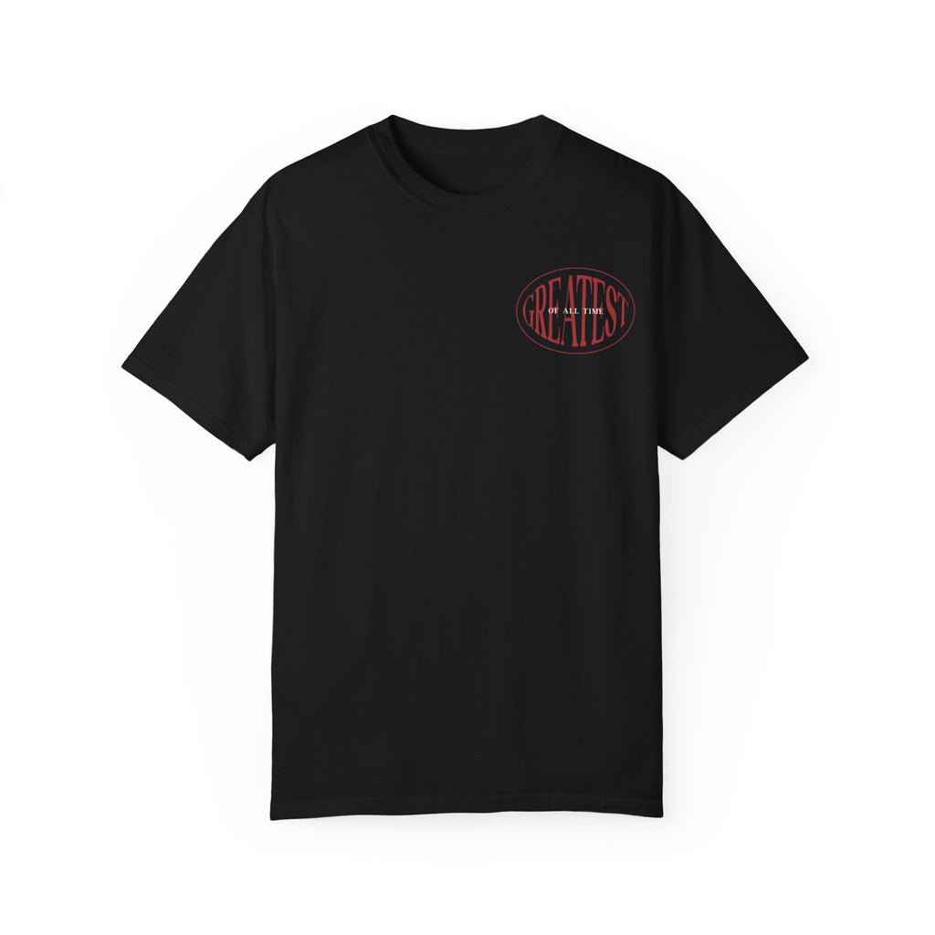Unisex Garment-Dyed T-Shirt | Greatest of All Time Design