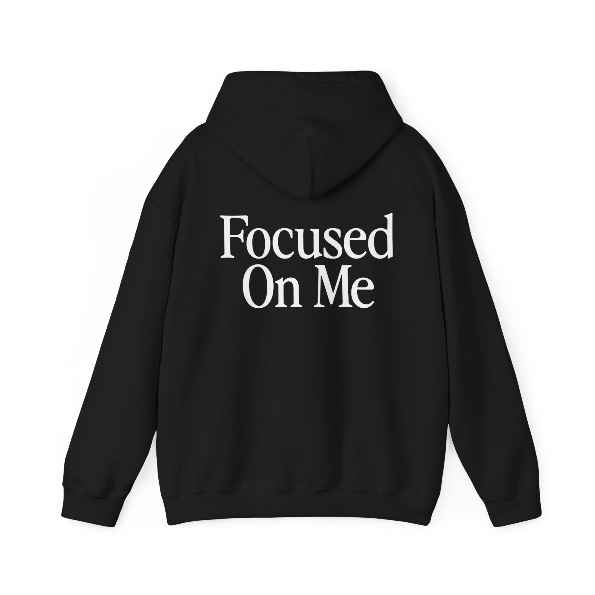 Focused On Me Hoodie