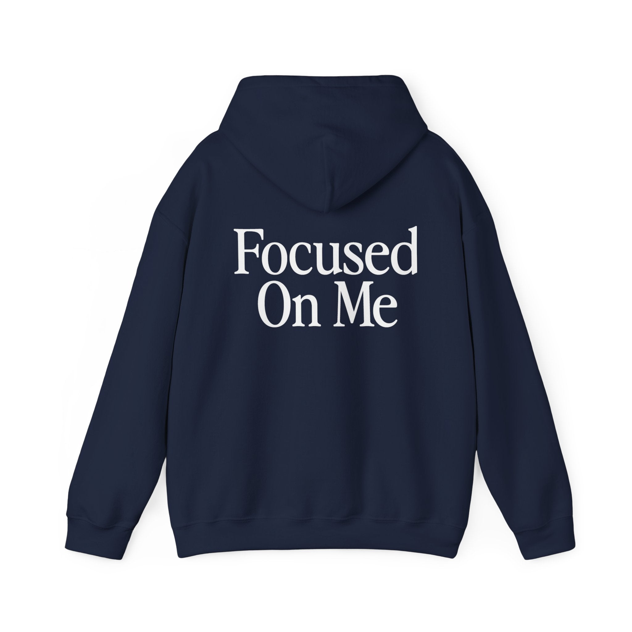 Focused On Me Hoodie