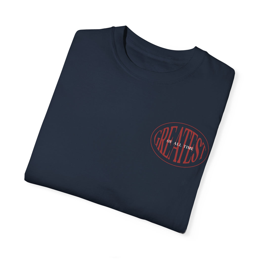 Unisex Garment-Dyed T-Shirt | Greatest of All Time Design