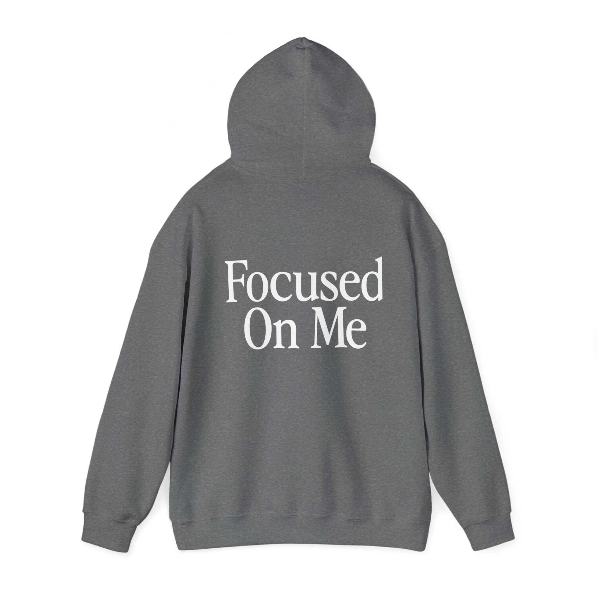 Focused On Me Hoodie