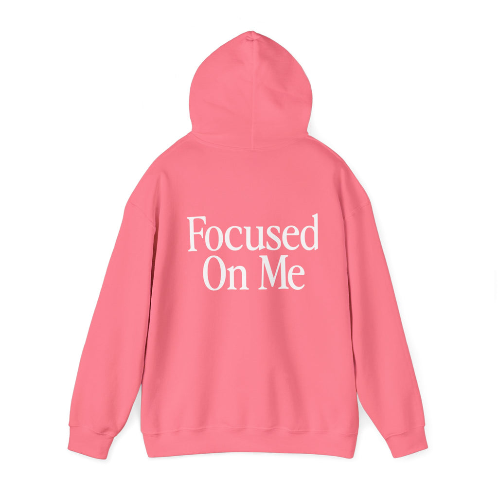 Focused On Me Hoodie