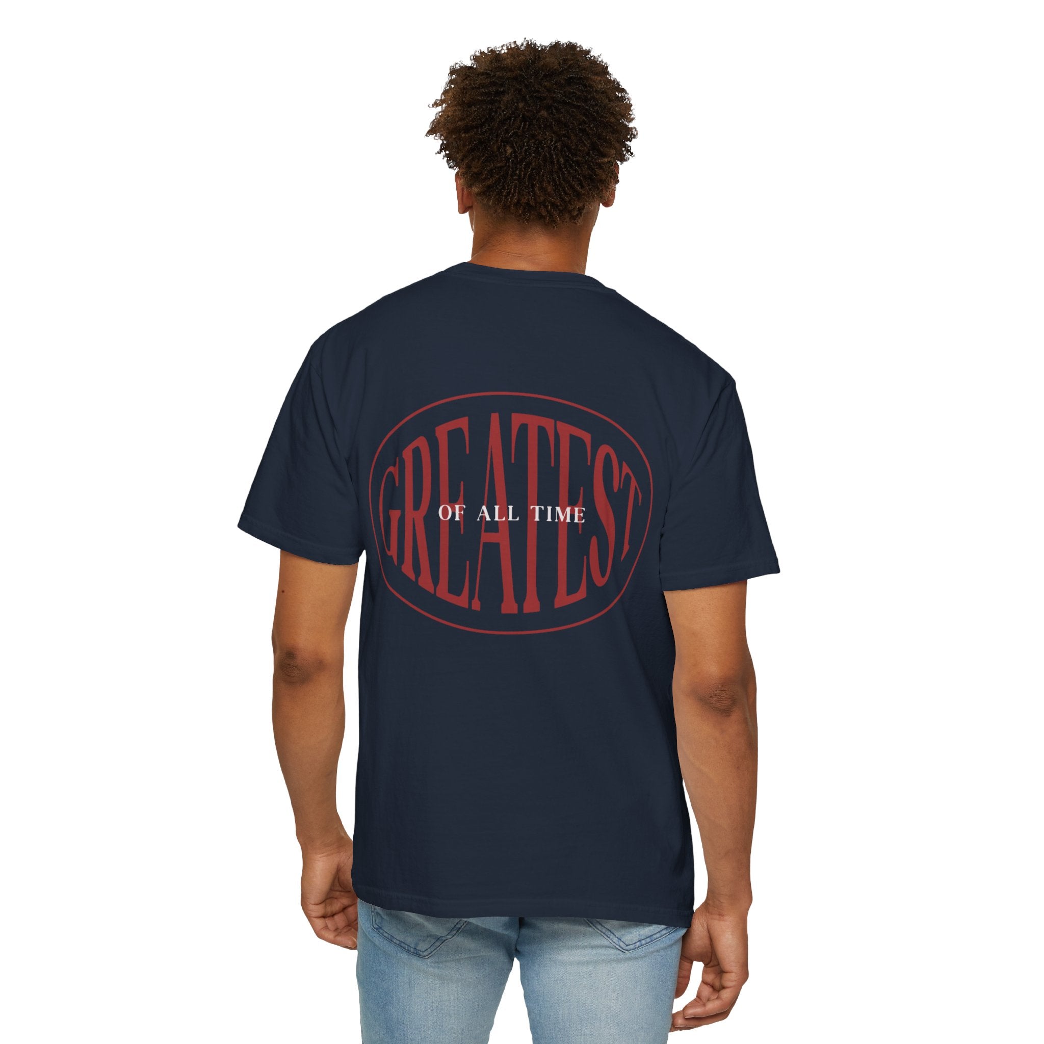 Unisex Garment-Dyed T-Shirt | Greatest of All Time Design
