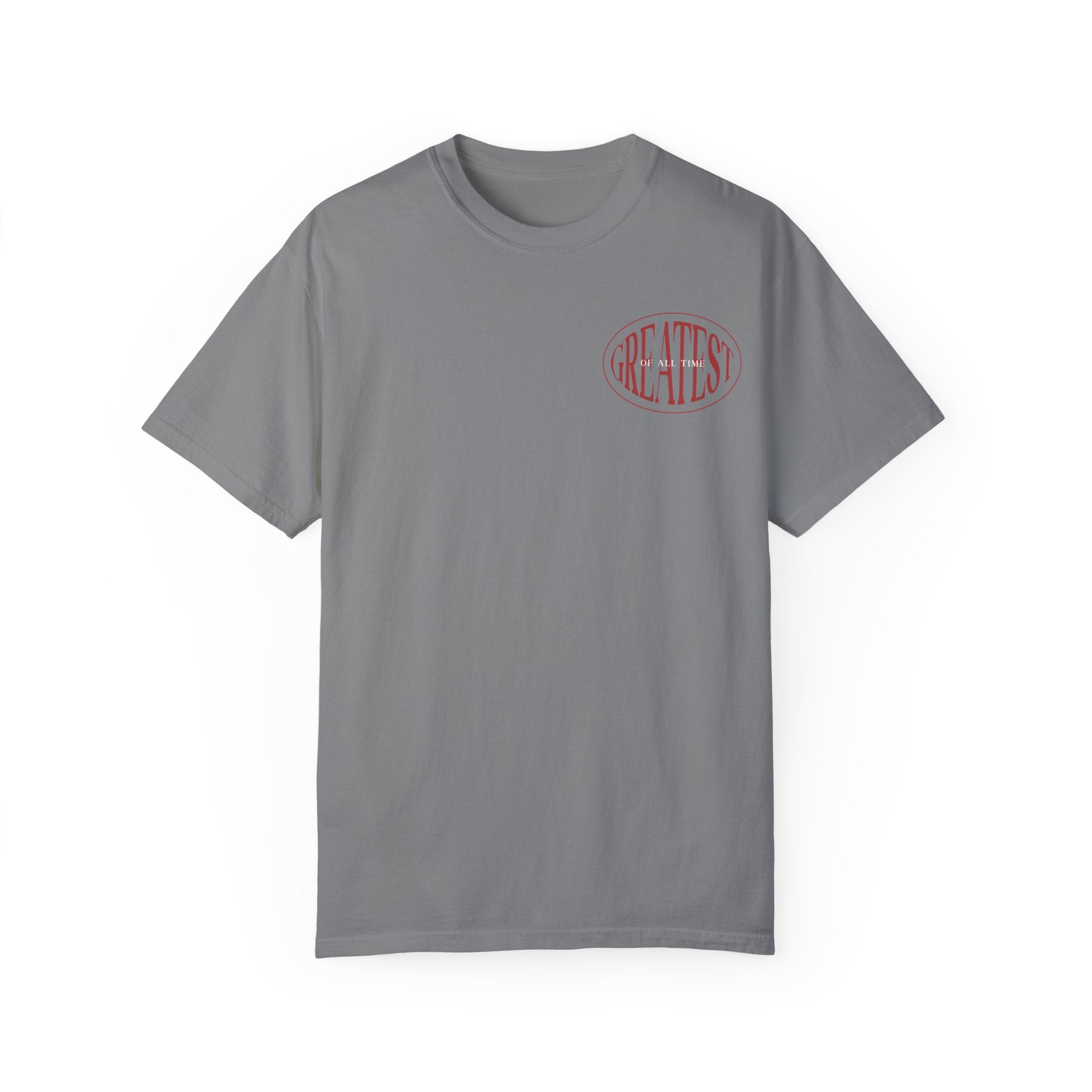 Unisex Garment-Dyed T-Shirt | Greatest of All Time Design