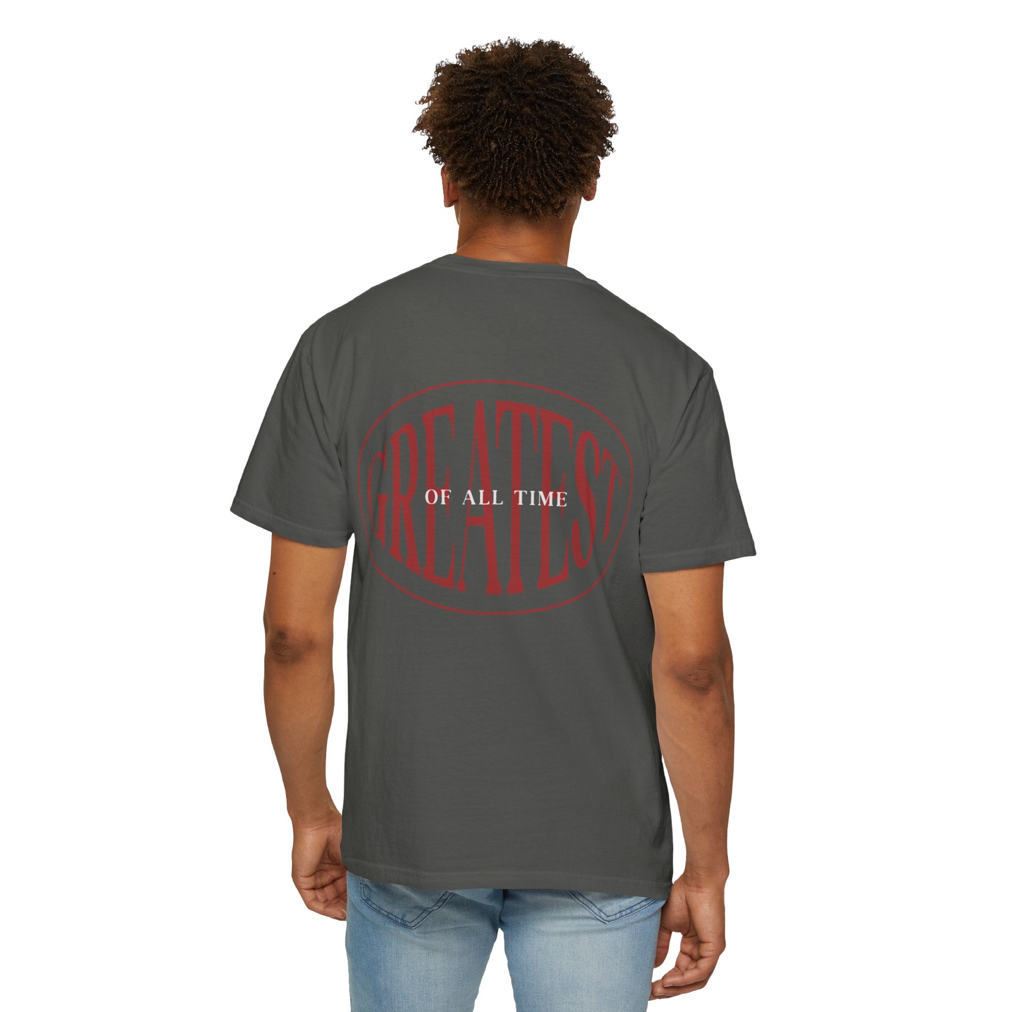 Unisex Garment-Dyed T-Shirt | Greatest of All Time Design
