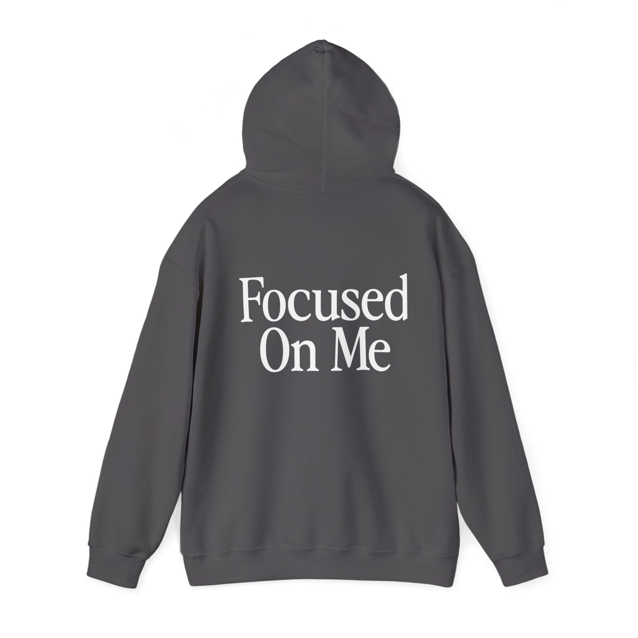 Focused On Me Hoodie