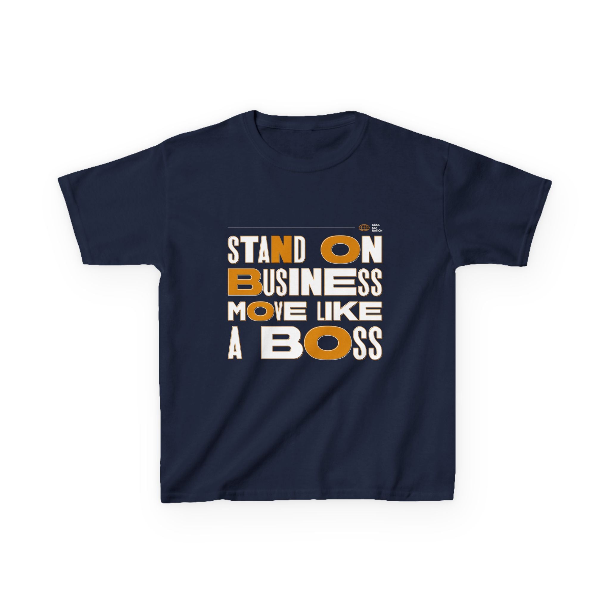 Kids Boss Tee - 'Stand On Business, Move Like A Boss' Statement T-Shirt