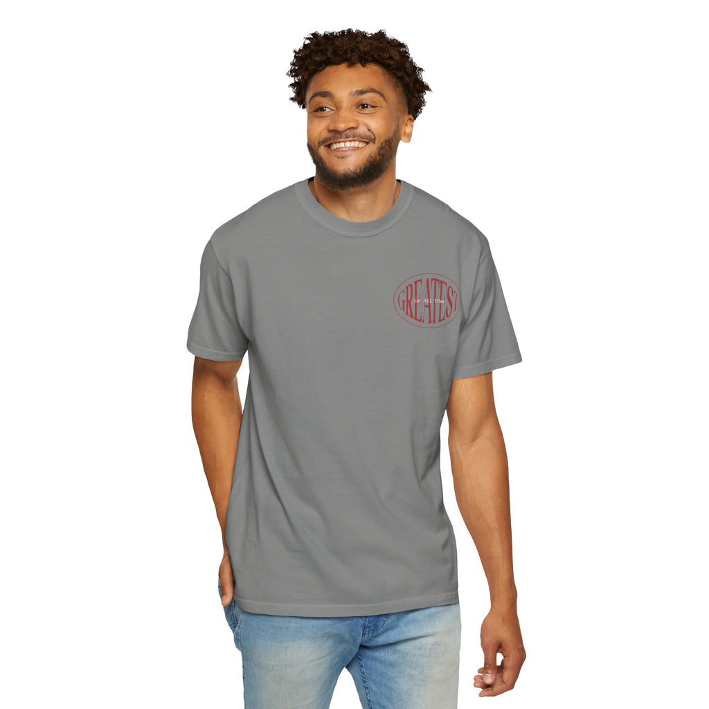 Unisex Garment-Dyed T-Shirt | Greatest of All Time Design