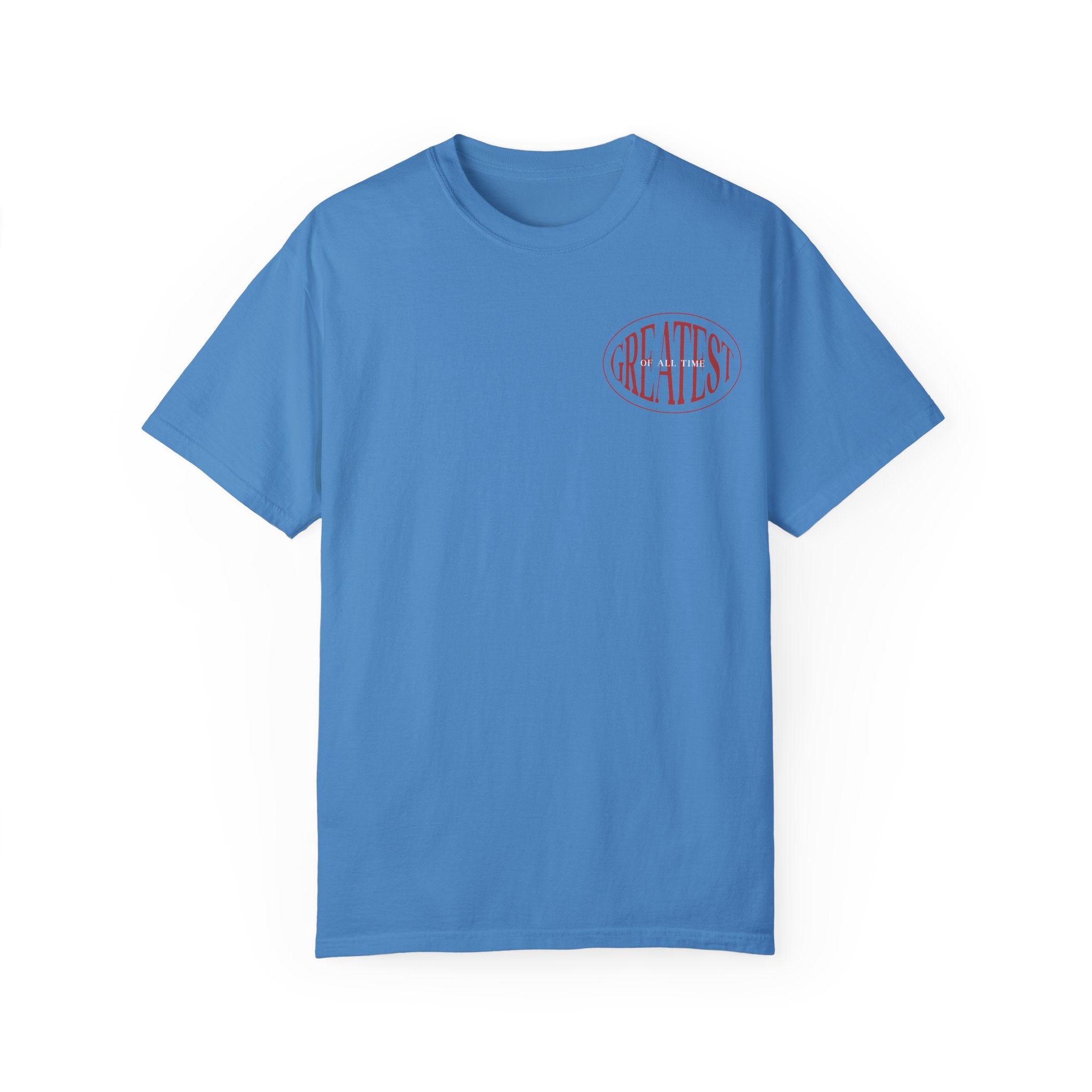 Unisex Garment-Dyed T-Shirt | Greatest of All Time Design
