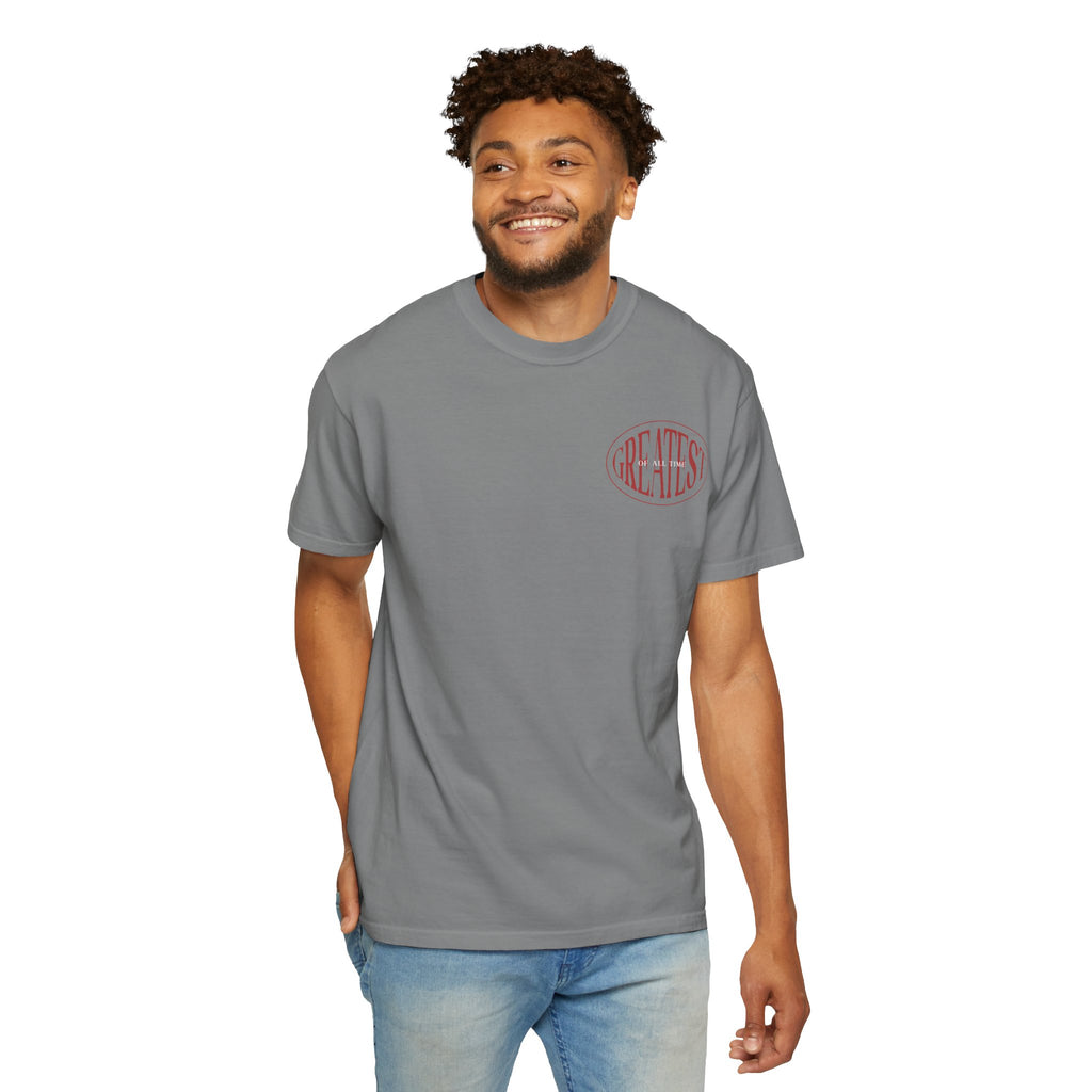 Unisex Garment-Dyed T-Shirt | Greatest of All Time Design